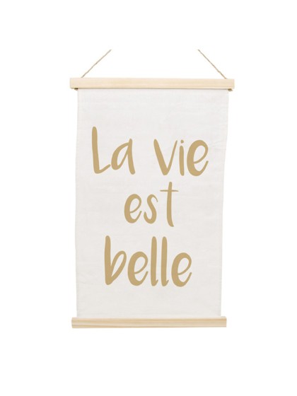 LA VIE EST BELLE WALL HANGER 33CM X 52CM