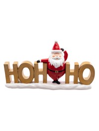RESIN TABLE CENTER HOHOHO SANTA 30CM X 6.5CM X 17CM